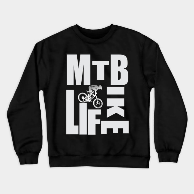 MTB BIKE LIFE Crewneck Sweatshirt by vintagejoa